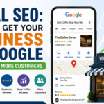 Local SEO strategies to get your business on Google and attract more customers